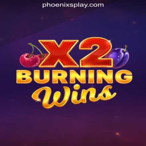 Exploring BurningWinsX2: A Thrilling Venture at Phoenix Play Online Casino Philippines